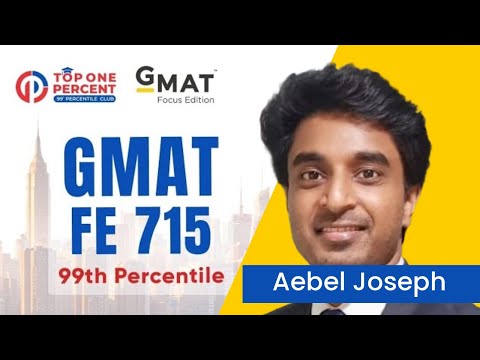 Aebel Joseph - GMAT Testimonial