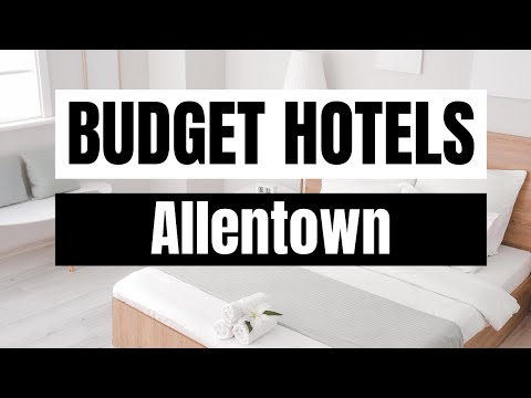 Best Budget Hotels in Allentown