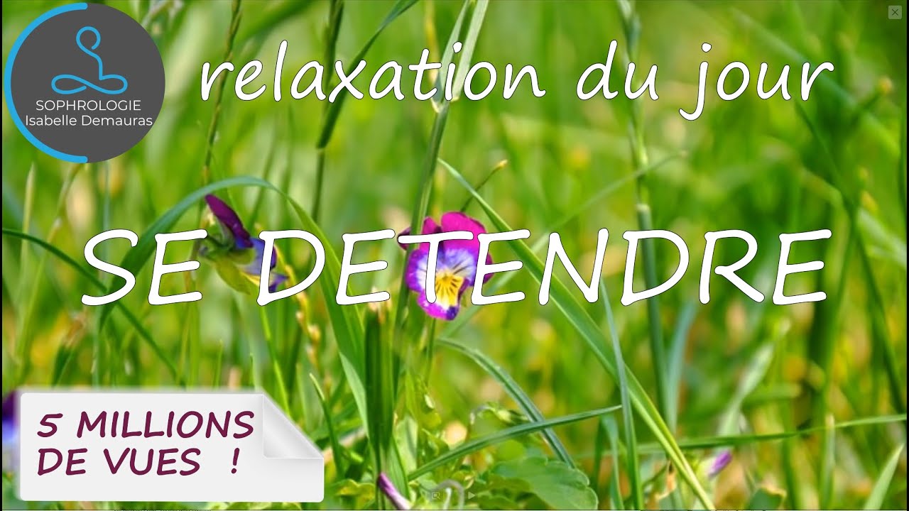 Sophrologie - relaxation guidée pour un lâcher-prise total