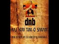 AAJ HUM TUM O SANAM DNB MIX