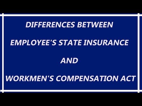 Differences Between Employee's State Insurance And Workmen's Compensation Act in Hindi