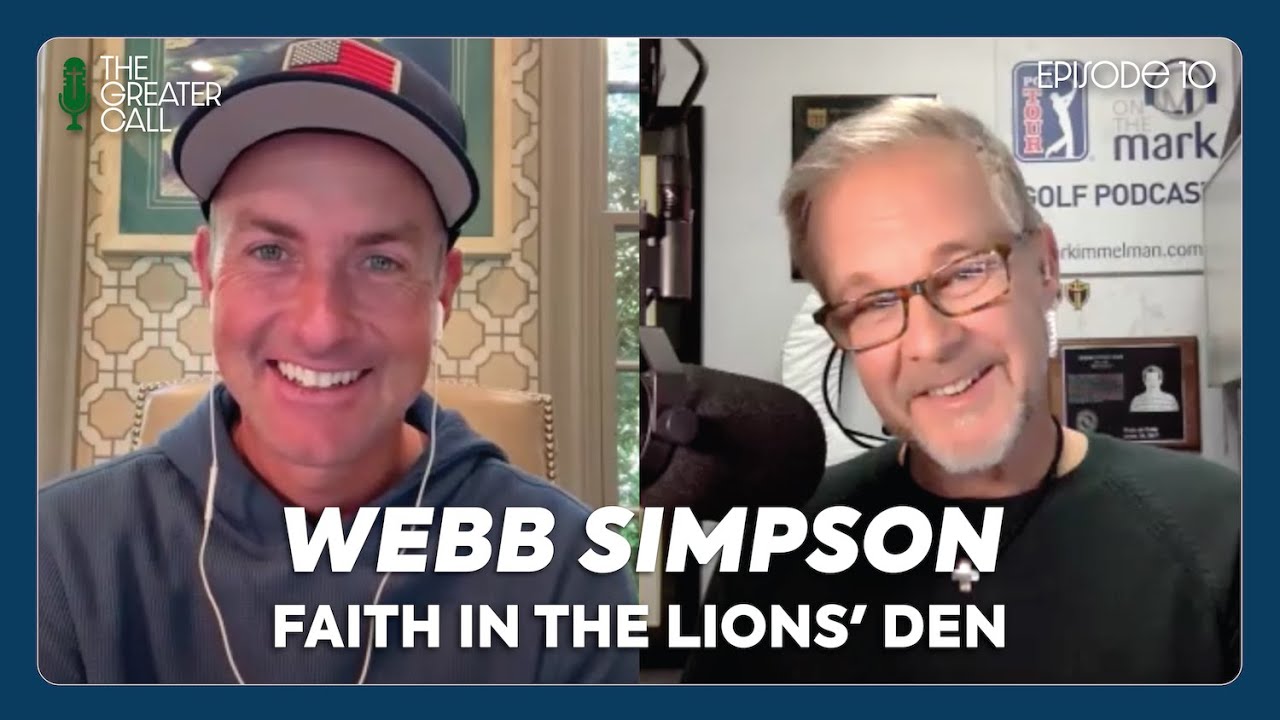 Faith in the Lions' Den with Webb Simpson