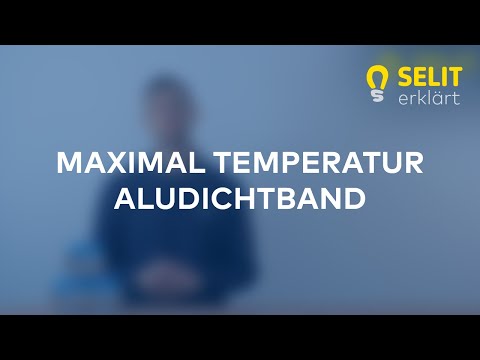SELIT erklärt - Welche maximal Temperatur ist für das SELITstop® Alu-Dichtband  zulässig.