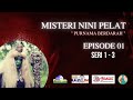 Misteri Nini Pelet Episode 1 Purnama Berdarah Seri 1 3 Sandiwararadio