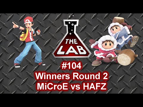 The Lab #104 Ultimate Singles - Winners R2 - MiCroE vs HAFZ