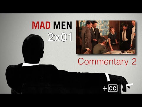 Mad Men Commentary: 2x01 'For Those Who Think Young' – w/ Jon Hamm, January Jones