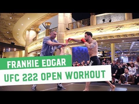 UFC 222: Frankie Edgar Open Workout
