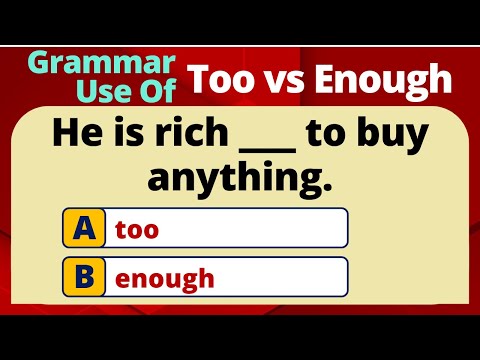 TOO vs ENOUGH QUIZ | GRAMMAR USE TOO vs ENOUGH | GRAMMAR QUIZ