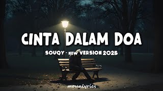 Download lagu SouQy Band - Cinta Dalam Doa Video Lirik Lagu mp3