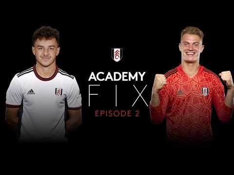 The Academy Fix: Episode 2 - Sonny Hilton & George Wickens