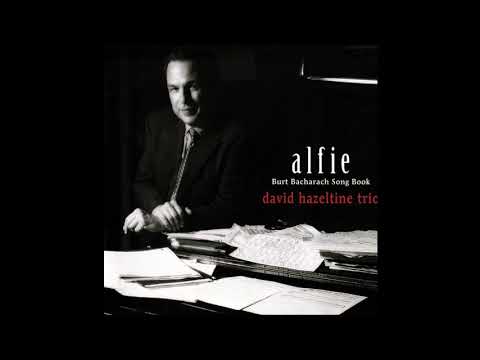 David Hazeltine Trio (David Williams & Joe Farnsworth) - Alfie (2006 Venus Records)