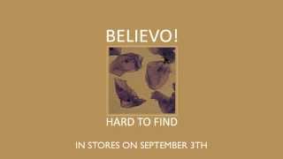 Believo! - Hard To Find [Teaser]
