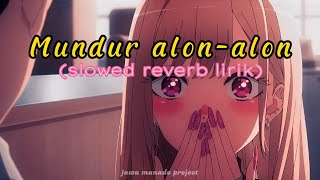 Download lagu Mundur alon alon - Ilux | lagu viral di tiktok | slowed reverb lirik | jawa manado Project mp3