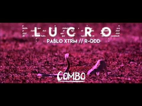 PABLO XTRM x R-ODD - LUCRO (PROD. R-ODD)