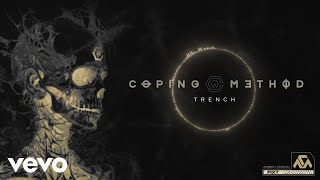 Music video thumbnail preview for Coping Method - Trench by Coping Method