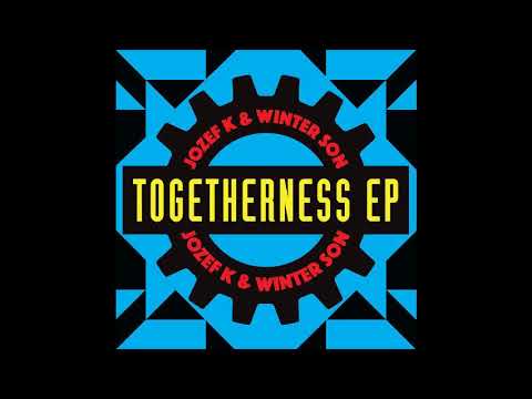 Jozef K & Winter Son - Togetherness