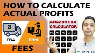 How to Calculate your Profits and Amazon Fees FBA/ FBM 2021 | Step by Step Guide