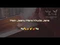 Whatsapp Status Video Mein Jaanu Mera Khud Jaane WhatsApp Status Wada Shikan