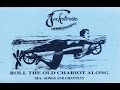 Roll the Old Chariot Along (full album) ~ Jackstraws ...