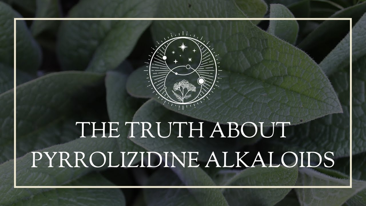 The Truth About Pyrrolizidine Alkaloids
