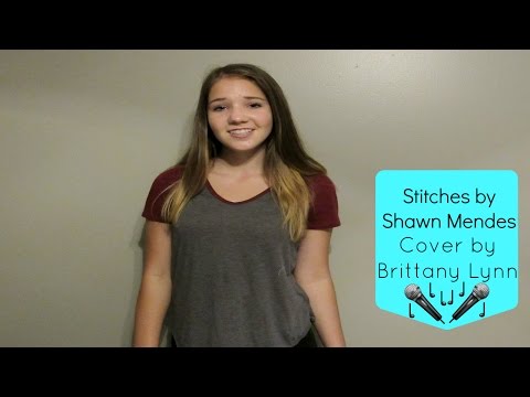 Stitches by Shawn Mendes // Cover by Brittany Lynn