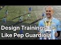 3 Drills Pep Guardiola Uses To Improve His Players