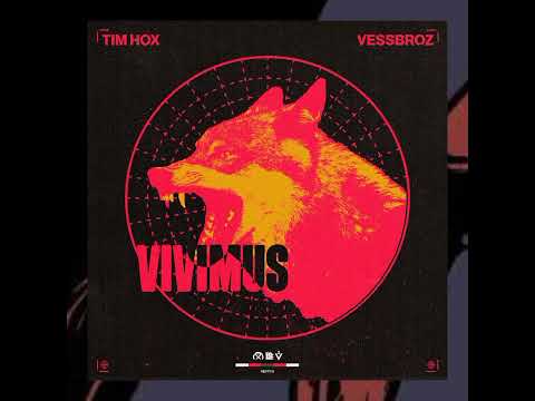 Tim Hox & Vessbroz - Vivimus (Extended Mix)