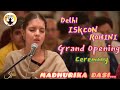 ISKCON ROHINI Grand Opening Ceremony ||Kirtan Lead by Madhurika Dasi ||