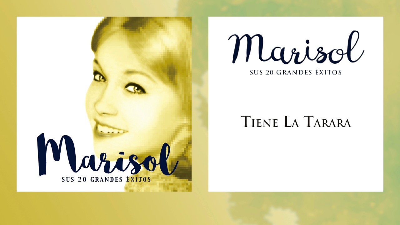 Marisol - Tiene La Tarara (Single)