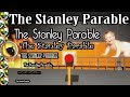 The Stanley Parable: The Stoonley Parabola with ...