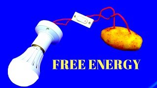 Free Energy Light for Lifetime using potato - 100% Free Energy Light Bulbs 220v Using Potato