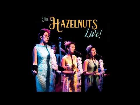 האחיות לוז / The Hazelnuts - LIVE! - Full Album (Released: June 2016)