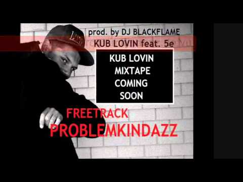 Kub Lovin feat. 5e  FREETRACK prod by Dj Blackflame