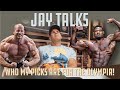 JAY TALKS | WHO MY PICKS ARE FOR THE OLYMPIA!