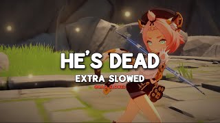 Download lagu He's Dead (Extra Slowed) - TikTok Version mp3 Download lagu He's Dead (Extra Slowed) - TikTok Version mp3