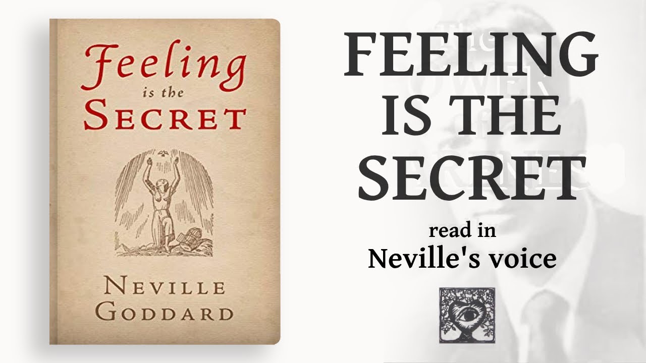 Feeling is the Secret - (FULL Audiobook) Read in Neville Goddard's voice