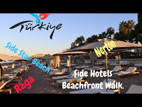 Side Hotel's Beachfront Walk. Raga, Nerton, Side Star Beach, Side Trendy.