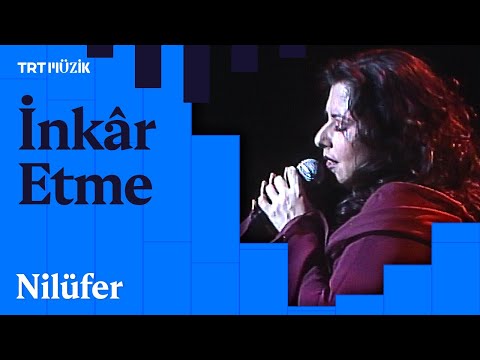 💔 Nilüfer | İnkâr Etme (Canlı Performans)