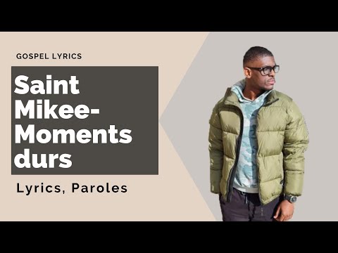 Saint Mikee - Moments durs (Paroles)