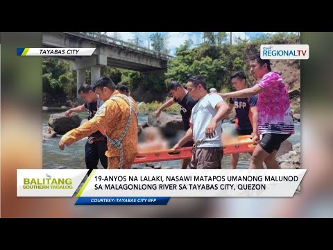 Balitang Southern Tagalog: Lalaki, nalunod sa ilog sa Tayabas City