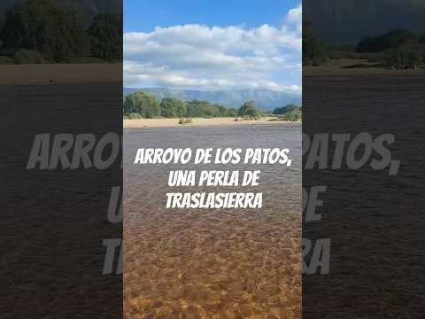 Arroyo de Los Patos - El río más tranquilo de Traslasierra (Córdoba)