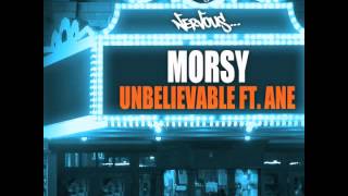 Morsy - Unbelievable feat. Ane