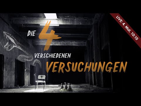 Die vier verschiedenen Versuchungen | Dr. Roger Liebi