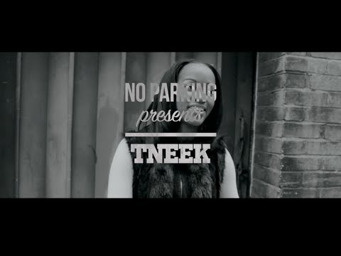 'NO PARKING' Presents TNEEK [@IAMTNEEK]