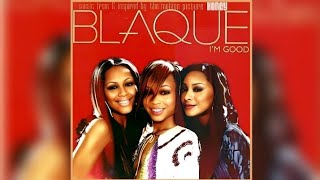 Download lagu Blaque - I'm Good (Radio Version) (2003) mp3 Download lagu Blaque - I'm Good (Radio Version) (2003) mp3