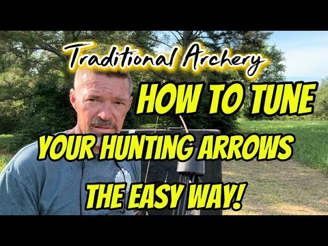 How To Tune Your Hunting Arrows The Easy Way!