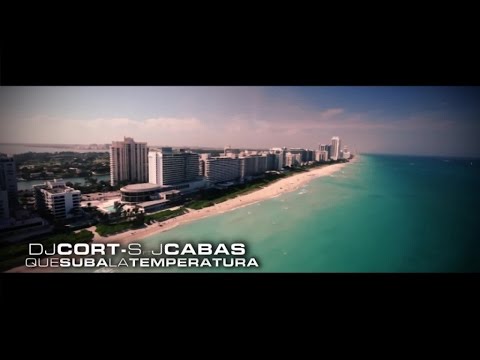 DJ Cort-S  Ft. J.Cabas - Que Suba La Temperatura