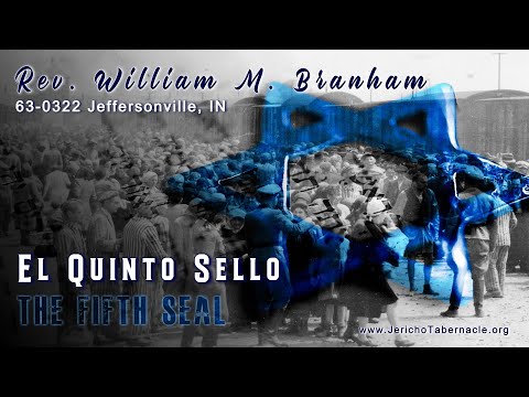 2022-0302 - 63-0322 The Fifth Seal - Rev. William M. Branham