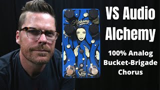 Video thumbnail for VS Audio Alchemy Chorus Pedal | BBD Chorus plus 6 Presets by Shawn Tubbs