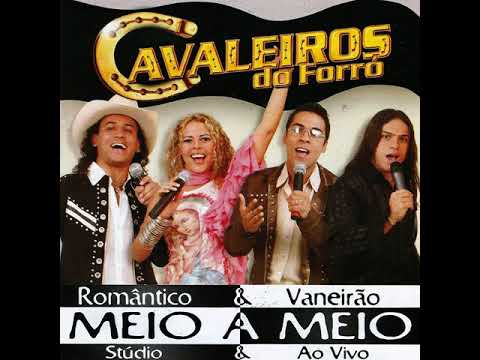 Não Pegue Esse Avião - (Cavaleiros do Forró - Vol.04)